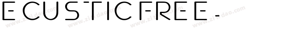 Ecustic FREE字体转换